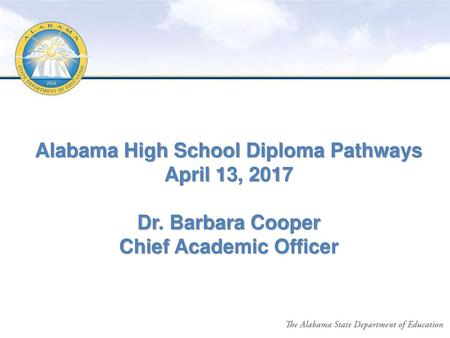 Alabama High School Diploma Pathways Chief Academic Officer