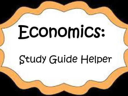 Economics: Study Guide Helper.