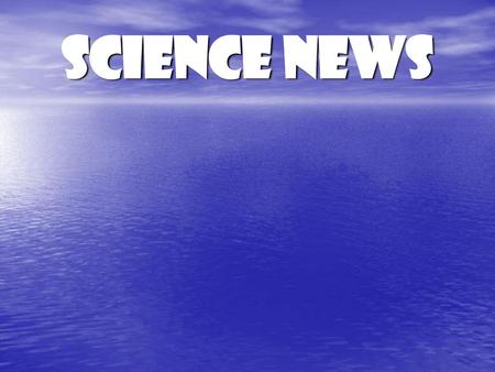 Science News.