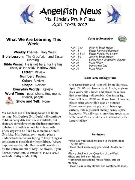 Angelfish News Ms. Linda’s Pre-k Class April 10-13, 2017
