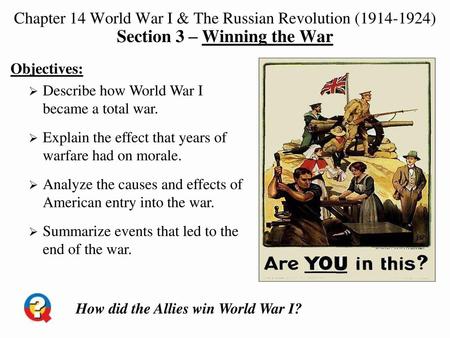 Objectives: Describe how World War I  became a total war.