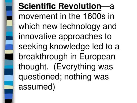 Scientific Revolution Bellwork: