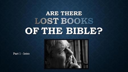 Are There LOST Books of The Bible?