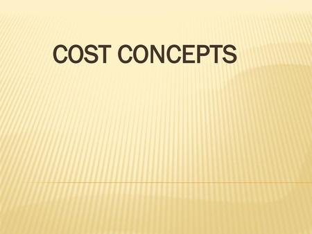 COST CONCEPTS.