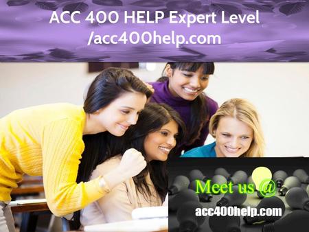 ACC 400 HELP Expert Level /acc400help.com