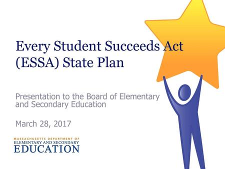 Every Student Succeeds Act (ESSA) State Plan