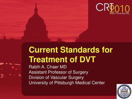 Current Standards for Treatment of DVT