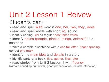 Unit 2 Lesson 1 Reivew Students can…