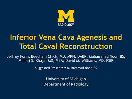 Inferior Vena Cava Agenesis and Total Caval Reconstruction