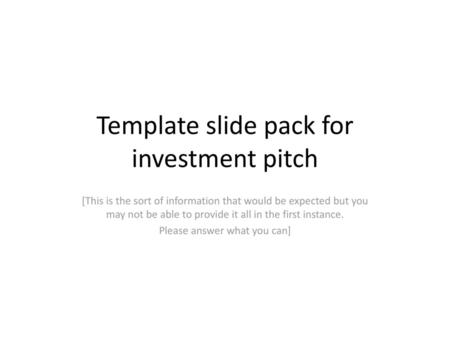 Template slide pack for investment pitch