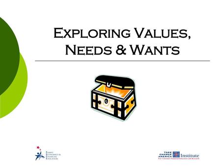 Exploring Values, Needs & Wants