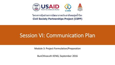 Session VI: Communication Plan
