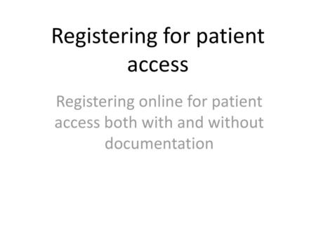 Registering for patient access