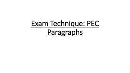 Exam Technique: PEC Paragraphs