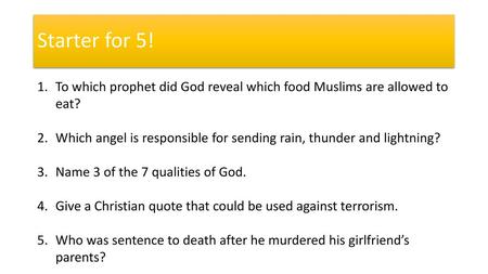 Starter for 5! To which prophet did God reveal which food Muslims are allowed to eat? Which angel is responsible for sending rain, thunder and lightning?