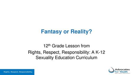 Rights, Respect, Responsibility: A K-12 Sexuality Education Curriculum