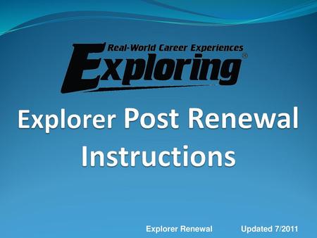 Explorer Post Renewal Instructions