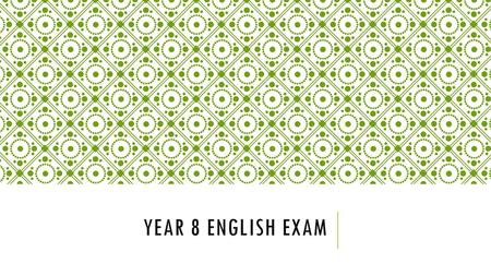 Year 8 English exam.