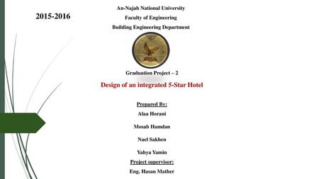 Design of an integrated 5-Star Hotel