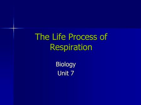 The Life Process of Respiration