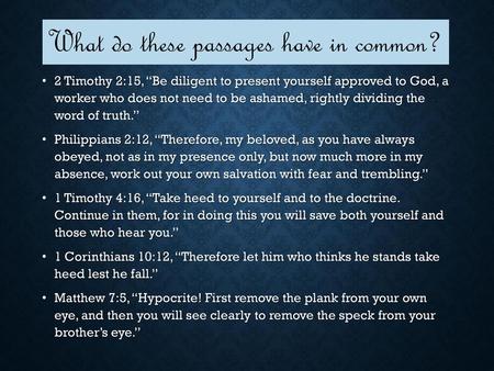 What do these passages have in common?