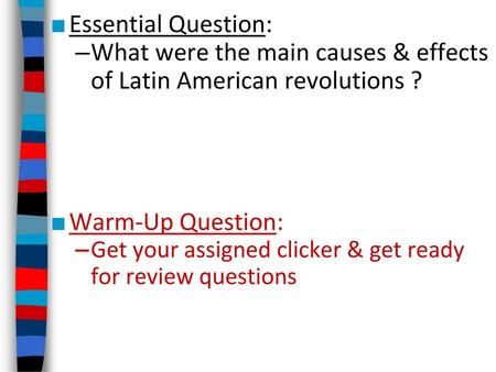 What were the main causes & effects of Latin American revolutions ?