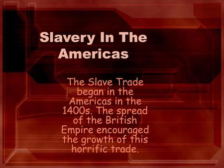 Slavery In The Americas