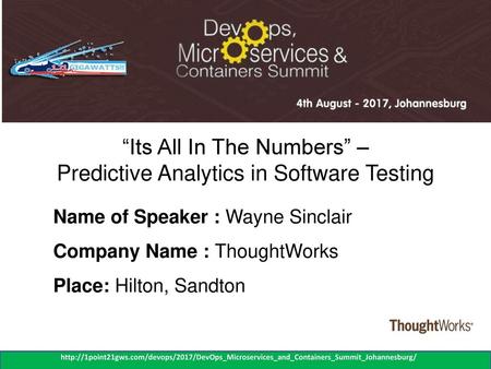 “Its All In The Numbers” – Predictive Analytics in Software Testing
