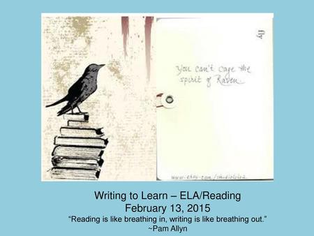 Writing to Learn – ELA/Reading