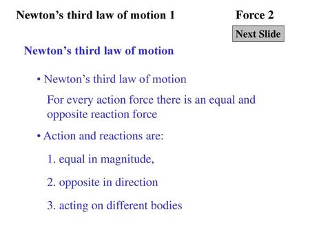 Newton’s third law of motion 1 Force 2