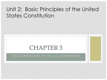 5 Basic principles of the u.s. constitution