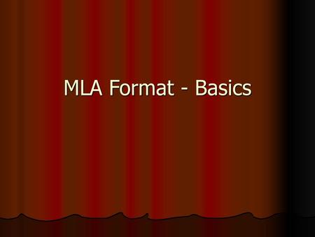 MLA Format - Basics.