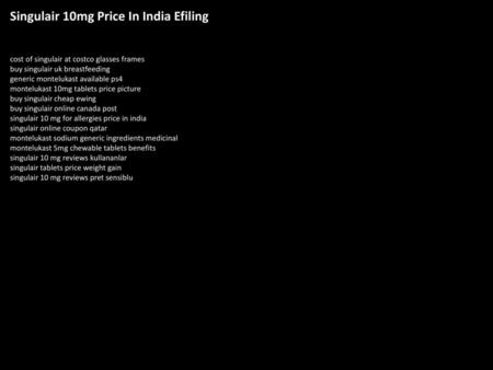 Singulair 10mg Price In India Efiling
