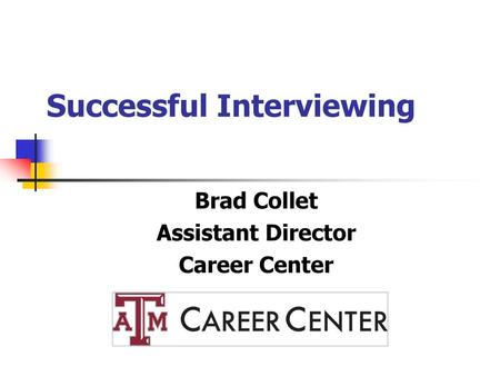 Successful Interviewing