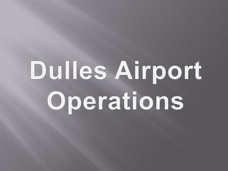 Dulles Airport Operations