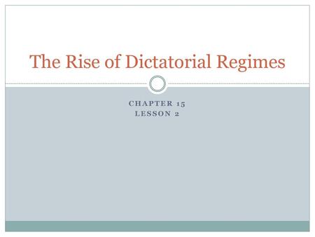 The Rise of Dictatorial Regimes