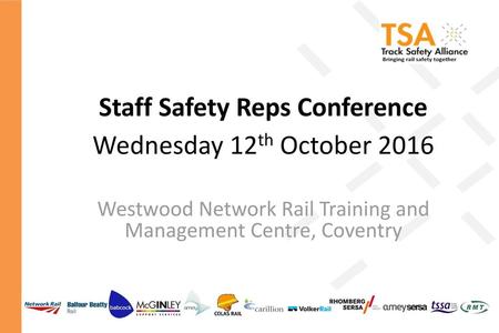Staff Safety Reps Conference Wednesday 12th October 2016