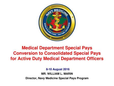 Director, Navy Medicine Special Pays Program