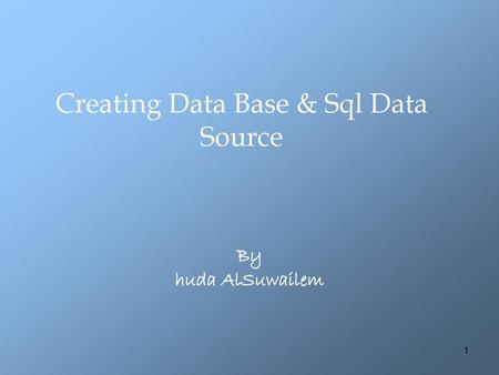 Creating Data Base & Sql Data Source