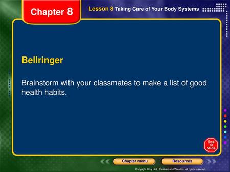 Chapter 8 Lesson 8 Taking Care of Your Body Systems Bellringer