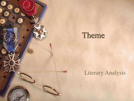 Theme Literary Analysis.