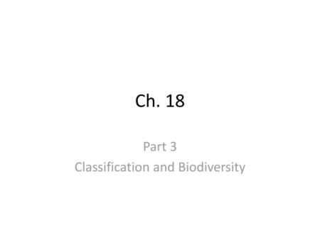 Part 3 Classification and Biodiversity