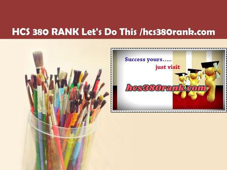 HCS 380 RANK Let's Do This /hcs380rank.com
