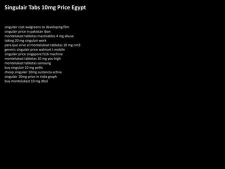 Singulair Tabs 10mg Price Egypt