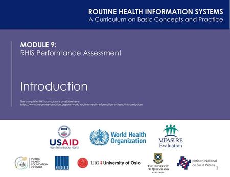 Introduction ROUTINE HEALTH INFORMATION SYSTEMS MODULE 9: