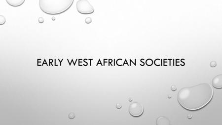 Early west african societies