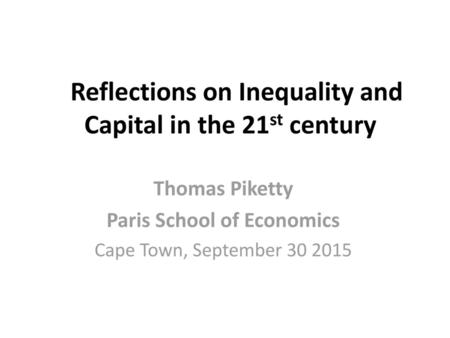 Reflections on Inequality and Capital in the 21st century