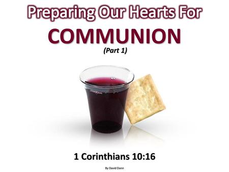 Preparing Our Hearts For COMMUNION