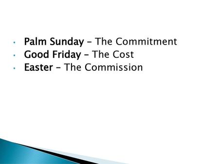 Palm Sunday – The Commitment