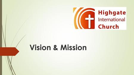 Vision & Mission.